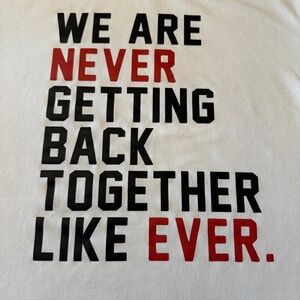 TAYLOR Women’s T-shirt “We are Never Getting Back Together,” soft cotton, size S